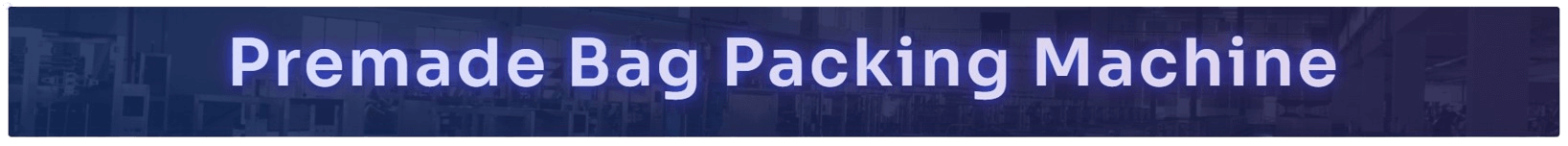 Premade Packing Machine